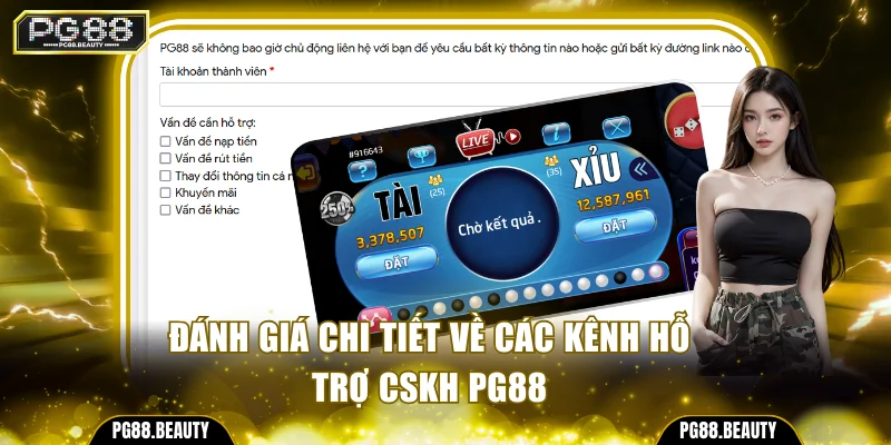Đánh giá chi tiết về các kênh hỗ trợ CSKH PG88