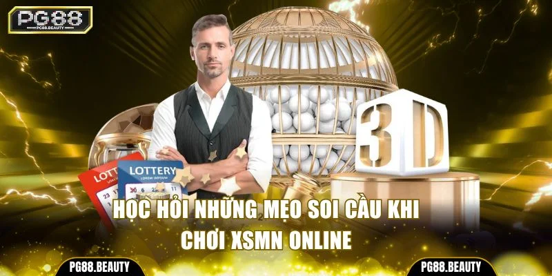 Học hỏi những mẹo soi cầu khi chơi XSMN online