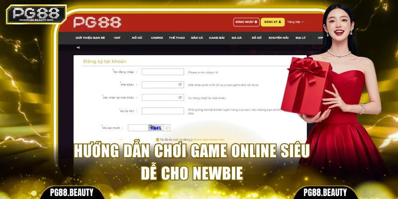 Hướng dẫn chơi game online siêu dễ cho newbie