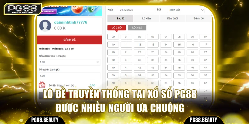 Lô đề truyền thống tại xổ số PG88 được nhiều người ưa chuộng