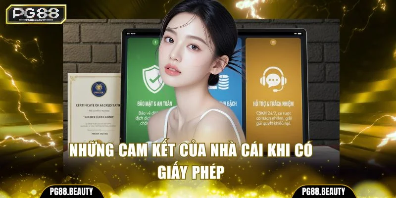 Những cam kết của nhà cái khi có giấy phép 