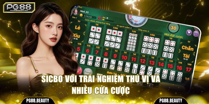 Sicbo với trải nghiệm thú vị và nhiều cửa cược